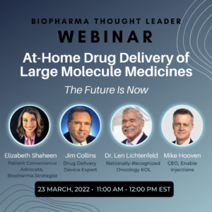 At-Home Drug Delivery of Large Molecule Medicines - The Future Is Now
