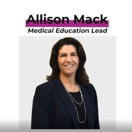 Allison Mack, Medical Education Lead